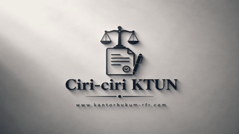 ciri ciri keputusan tata usaha negara kantor hukum rfr